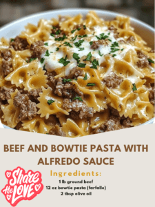 Beef and Bowtie Pasta with Alfredo Sauce