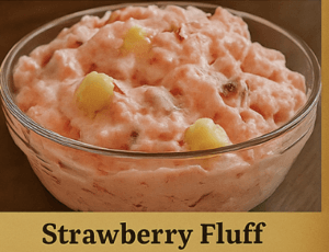 Deliciously Dreamy Strawberry Fluff: A Fluffy Treat Bursting with Sweetness!