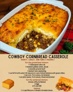 COWBOY CORNBREAD CASSEROLE